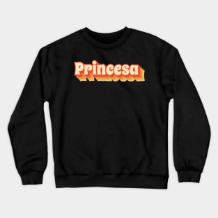 Princesa Cool Latina Woman Crewneck Sweatshirt